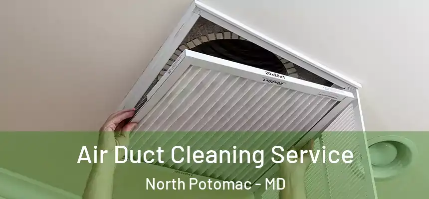  Air Duct Cleaning Service North Potomac - MD