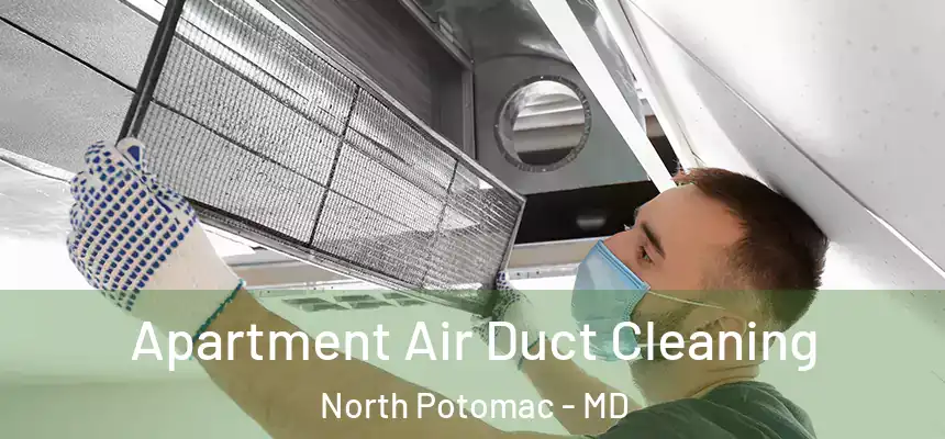 Apartment Air Duct Cleaning North Potomac - MD